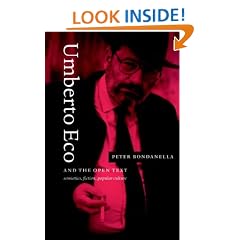 Umberto Eco and the Open Text: Semiotics, Fiction, Popular Culture