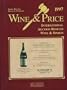 Wine & Price = Wein & Preis = Vin & Prix: International Auction Results Wine & Spirits = Internationale Auktions-Ergebnisse Wein & Spirituosen = Resultats Internationaux Des Ventes Aux enchere