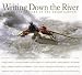 Books : Writing Down the River: Into the Heart of the Grand Canyon