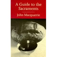 A Guide to the Sacraments