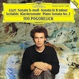 Liszt: Sonata for piano in Bm; Skryabin: Sonatas for piano No2