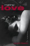 Making Love: A Romance