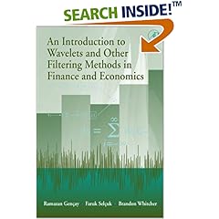 An Introduction to Wavelets and Other Filtering Methods in Finance and Economics