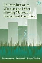 An Introduction to Wavelets and Other Filtering Methods in Finance and Economics