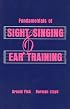 Fundamentals of Sight Singing and Ear Training