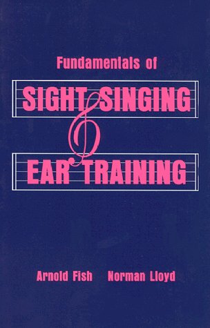 Fundamentals of Sight Singing and Ear Training