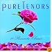 Pure Tenors: Eighteen Romantic Classics