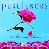 Pure Tenors: Eighteen Romantic Classics
