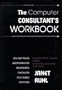 The Computer Consultant's Workbook