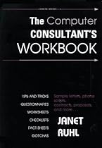 The Computer Consultant's Workbook