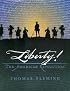 Liberty!: The American Revolution