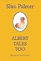 Albert Tales Too