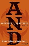 AND: The Gathered and Scattered Church (Exponential Series) Image of AND: The Gathered and Scattered Church (Exponential Series)