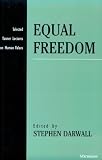 Equal Freedom (Selected Tanner Lectures in Human Values)