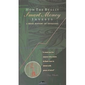 How The Really Smart Money Invests: A Brief History of Investing [VHS]