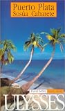 Puerto Plata Sosua Cabarete (Ulysses Due South: Puerto Plata, Sosua)