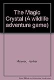 The magic crystal