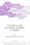 Formation and Evolution of Solids in Space (NATO Science Series C: (closed))