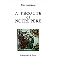 A l'�coute du Notre P�re