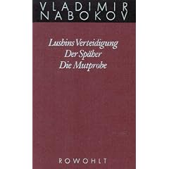 Gesammelte Werke. Band 2: Lushins Verteidigung. Der Sp�her. Die Mutprobe. Fr�he Romane 2: BD 2