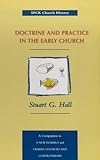 Doctrine and practice in the early Church