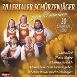 Zum Tr�umen - Zillertaler Sch�rzenj�ger