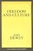 Freedom and Culture (Great Books in Philosophy)