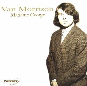 Van Morrison - Madame George-the Bang Session - Zortam Music