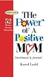 The Power of a Positive Mom Devotional & Journal: 52 Monday Morning Motivations (Motherhood Club)
