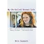 My So-Called Normal Life