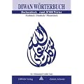 Diwan W�rterbuch, Hocharabisch: Arabisch - Deutsch - Phonetisch, Rund 20.000 W�rter