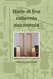 Storie di fine millennio (Italian Edition)