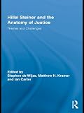 Hillel Steiner and the anatomy of justice : themes and challenges