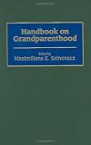 Handbook on Grandparenthood