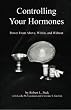 Controlling Your Hormones: Power From Above, Within, and Without