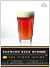 Brewing Beer at Home: The Video Guide