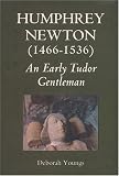 Humphrey Newton (1466-1536): An Early Tudor Gentleman
