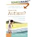 Could It Be Autism?: A Parent's Guide to the First Signs and Next Steps