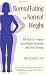 Normal Eating for Normal Weight: The Path to Freedom from Weight Obsession and Food Cravings
