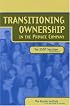 Transitioning Ownership in the Private Company: The ESOP Solution, Second Edition