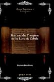 Man and the Theogony in the Lurianic Cabala (Gorgias Dissertations)