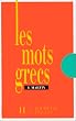 Les mots grecs