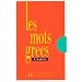 Les mots grecs