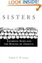 Sisters: Catholic Nuns and the Making of America