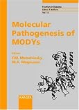 Review S. Karger AG (Switzerland)  / Molecular Pathogenesis of Modys: American Diabetes Association Symposium. Scottsdale, Ariz., Usa, November 6-8, 1998 (Frontiers in Diabetes)