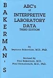 Bakerman's ABC's of Interpretive Laboratory Data
