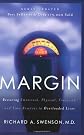 Margin/The Overload Syndrome: Learning to Live Within Your Limits