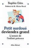 Petit surdou� deviendra grand : L'avenir de l'enfant pr�coce