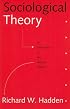 Sociological Theory: An Introduction to the Classical Tradition