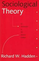 Sociological Theory: An Introduction to the Classical Tradition